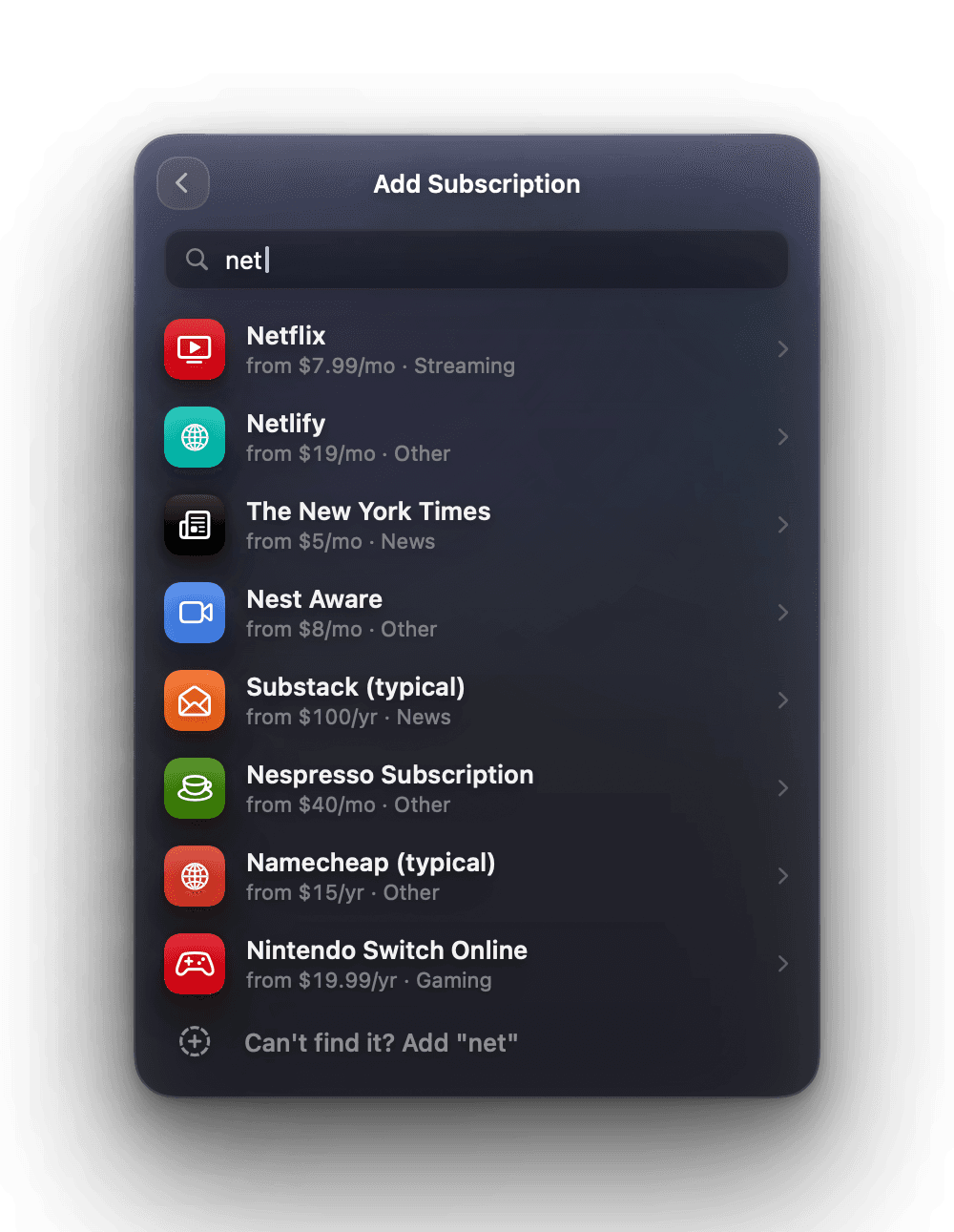 Searching for a service: typing net shows Netflix, Netlify, The New York Times, Nest Aware and more with typical prices